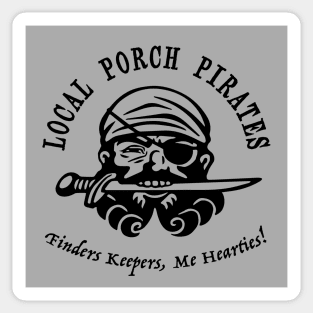 LOCAL PORCH PIRATES Sticker